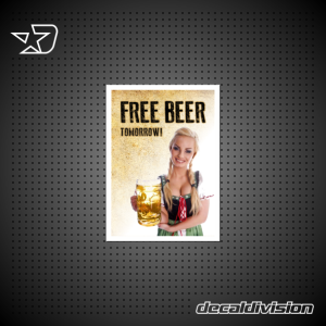 Free Beer Tomorrow Sign C